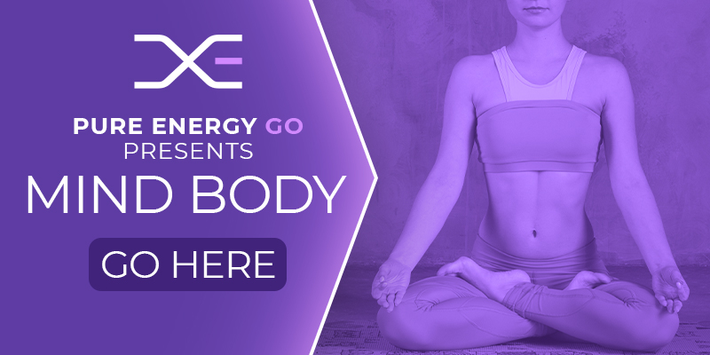 advert with the text Pure Energy GO presents Mind Body and a button saying go here that links to the Pure Energy GO website
